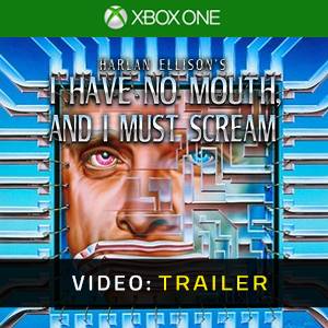 I Have No Mouth, and I Must Scream Xbox One - Trailer del video