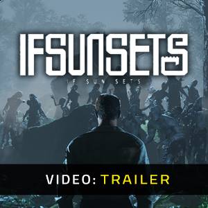 IfSunSets - Trailer