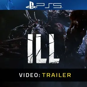 ILL PS5 – Trailer