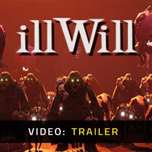 illWill - Rimorchio Video