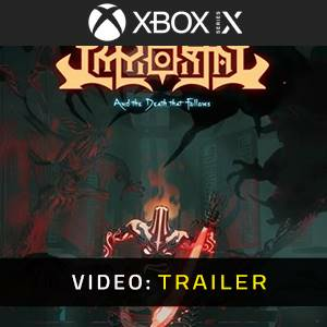IMMORTAL And The Death That Follows Xbox Series X