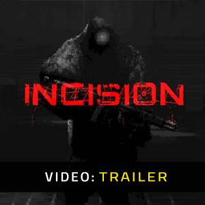 INCISION - Trailer del Video