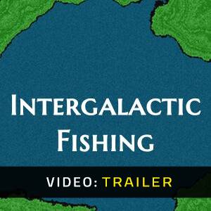Intergalactic Fishing - Video Trailer