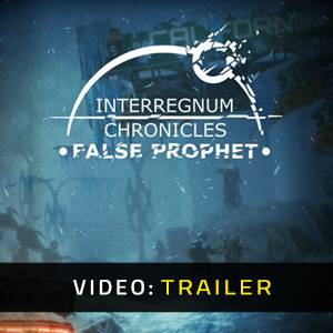 Interregnum Chronicles False Prophet Trailer del video