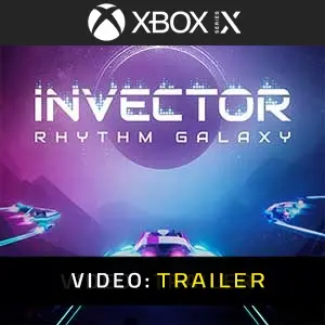 Invector Rhythm Galaxy Xbox Series Video Trailer