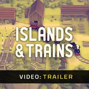 Islands & Trains - Trailer del Video