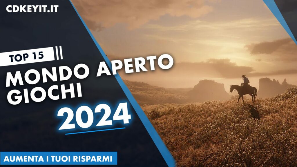 I 15 migliori giochi open world del 2024
