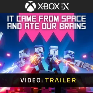 It came from space and ate our brains Xbox Series - Video Trailer