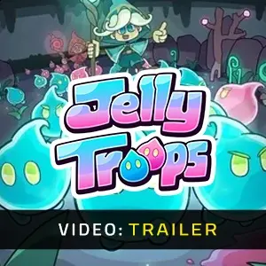Jelly Troops - Trailer del video