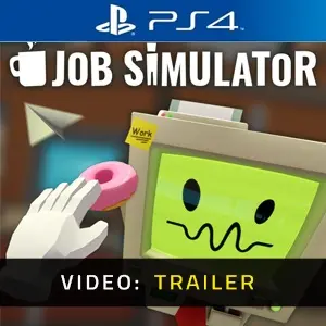 Job Simulator PS4 - Trailer Video