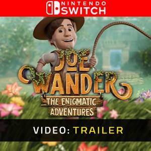 Joe Wander and the Enigmatic Adventures Nintendo Switch - Trailer
