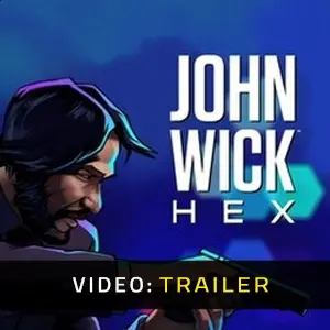 John Wick Hex - Trailer