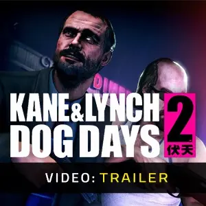 Kane and Lynch 2: Dog Days - Trailer