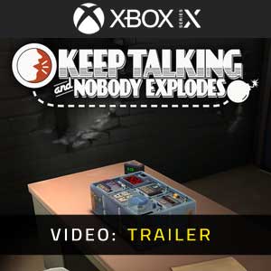 Keep Talking and Nobody Explodes Xbox Series - Trailer