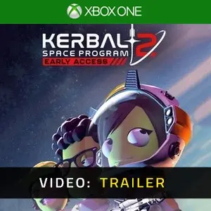 Kerbal Space Program 2 Xbox One- Trailer