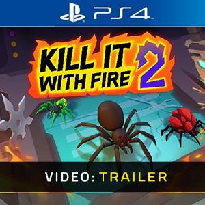 Kill It With Fire 2 Trailer del Video