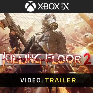 Killing Floor 2 Xbox Series Trailer video