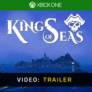 King Of Seas Xbox One Video Trailer