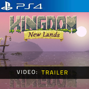 Kingdom New Lands PS4 - Trailer del Video