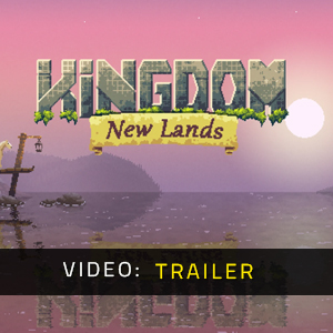 Kingdom New Lands - Trailer del Video
