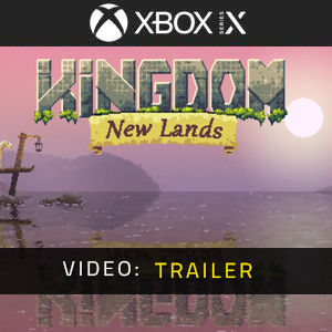 Kingdom New Lands Xbox Series - Trailer del Video