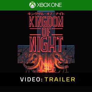 Kingdom of Night Trailer del Video
