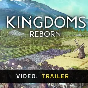 Kingdoms Reborn - Trailer Video