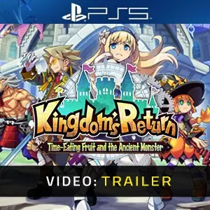 Kingdom's Return Time Eating Fruit and the Ancient Monster PS5 - Trailer