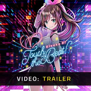 Kizuna AI Touch The Beat - Rimorchio Video