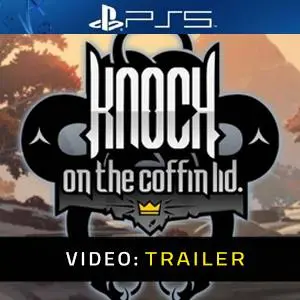 Knock on the Coffin Lid PS5 Video Trailer