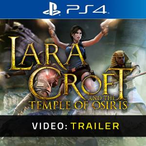 Lara Croft and the Temple of Osiris PS4 - Trailer