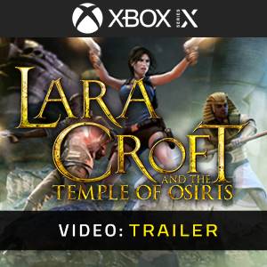 Lara Croft and the Temple of Osiris Xbox Series - Trailer