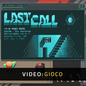 Last Call BBS - Videogioco
