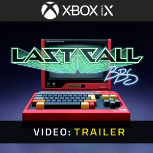 Last Call BBS Xbox Series- Rimorchio video
