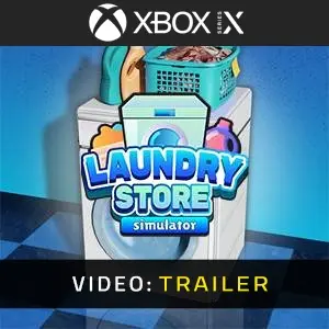 Laundry Store Simulator Xbox Series - Trailer del Video