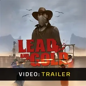 Lead and Gold: Gangs of the Wild West - Trailer del Video