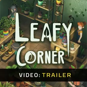 Leafy Corner - Trailer