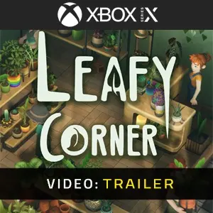 Leafy Corner Xbox Series - Trailer
