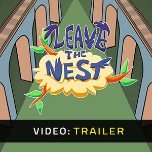 Leave The Nest - Trailer Video
