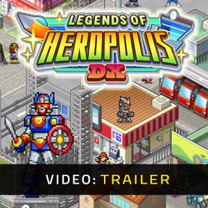 Legends of Heropolis DX - Trailer del Video
