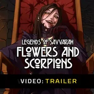 Legends of Savvarah: Flowers and Scorpions - Video Trailer