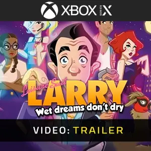 Leisure Suit Larry Wet Dreams Don't Dry Xbox Series – Trailer video