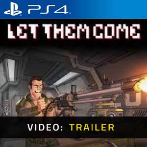 Let Them Come PS4- Rimorchio Video