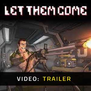 Let Them Come - Rimorchio Video