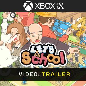 Let’s School - Trailer