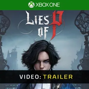Lies Of P Xbox One Trailer del video