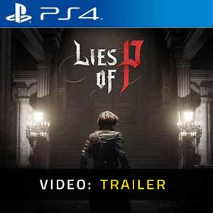 Lies Of P PS4 Trailer del video