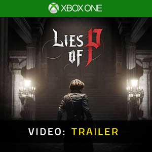 Lies Of P Xbox One Trailer del video
