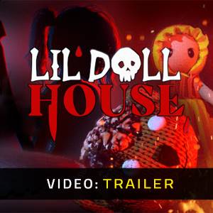 Lil Doll House - Trailer Video