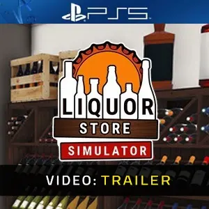Liquor Store Simulator PS5 - Video Trailer